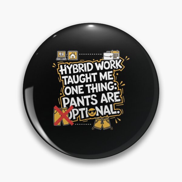 Item preview, Hybrid Work Taught Me Pants Are Optional Remote Work Funny Design designed and sold by BlissHalo.
