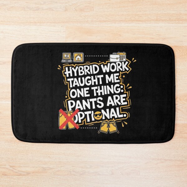 Item preview, Hybrid Work Taught Me Pants Are Optional Remote Work Funny Design designed and sold by BlissHalo.