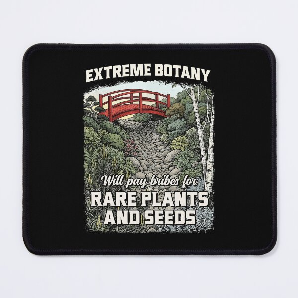 Item preview, Extreme Botany Will Pay Bribes For Rare Plants And Seeds designed and sold by phoebelevine.