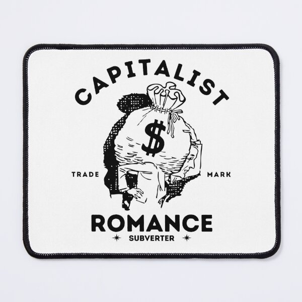 Item preview, Capitalist romance subverter designed and sold by Peerless-Prime.