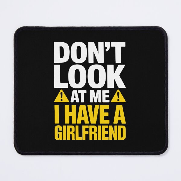 Item preview, don't look at me, i have a girlfriend designed and sold by jkrphoto.