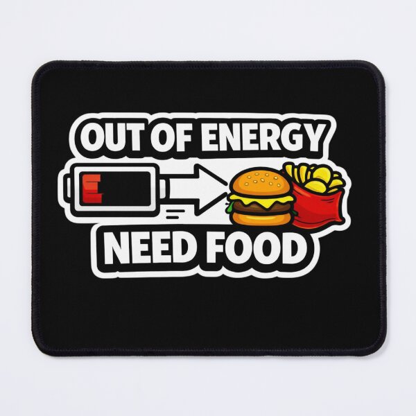 Item preview, Out Of Energy Need Food Funny Low Energy Design designed and sold by Timeless Junction.