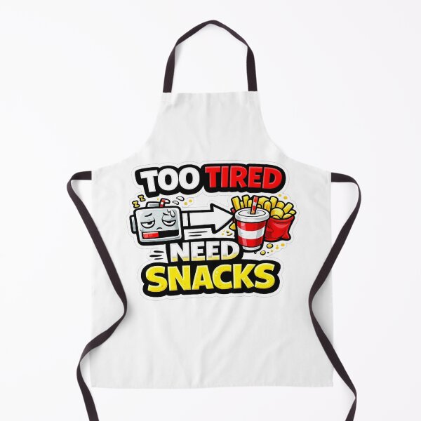Item preview, Too Tired Need Snacks Funny Low Energy Food Design designed and sold by Timeless Junction.