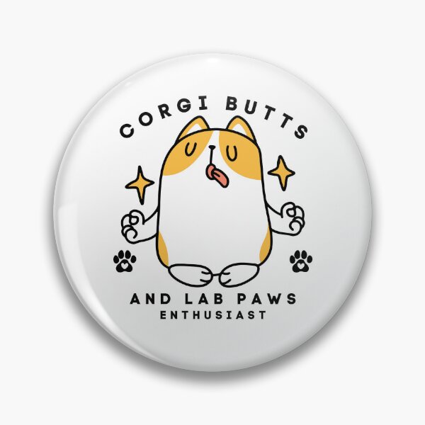 Item preview, Corgi butts and lab paws enthusiast designed and sold by Peerless-Prime.
