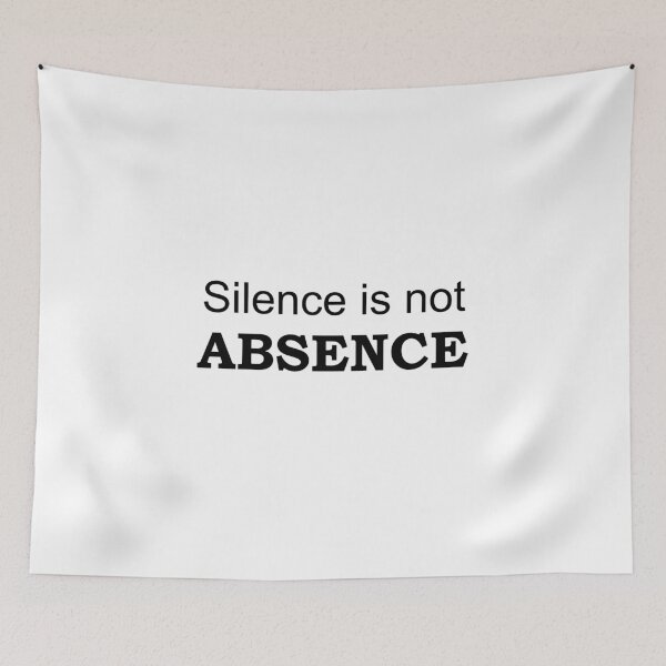Item preview, Silence Is Not Absence – A Quiet Strength Reminder designed and sold by MadCatDesign77.