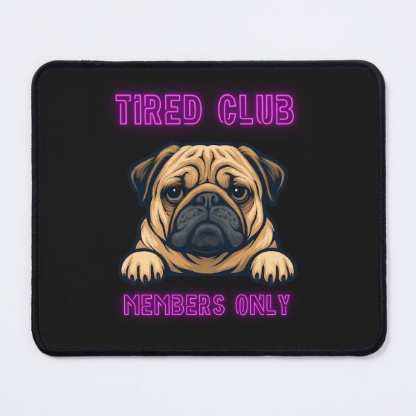 Item preview, Tired Club Dog Funny Sad Pug Meme Shirt designed and sold by GigaFactory.