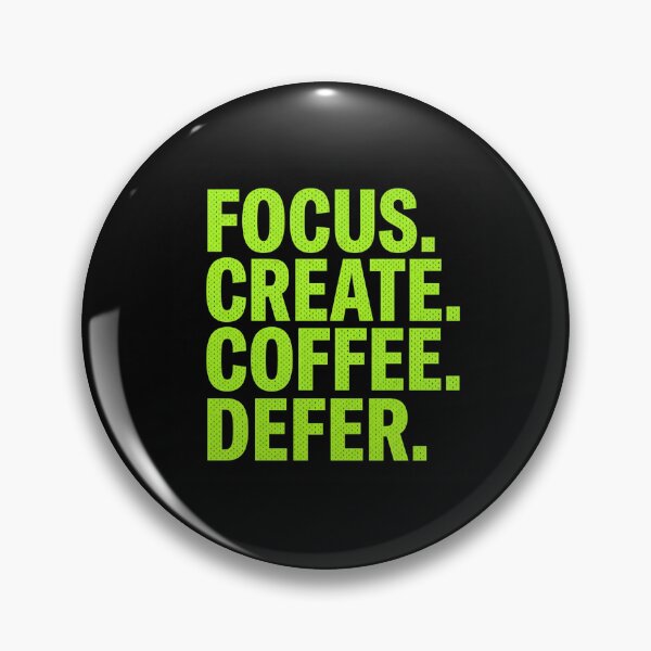 Item preview, Focus Create Coffee Defer Neon Typography Design designed and sold by NiceArtsPlace.