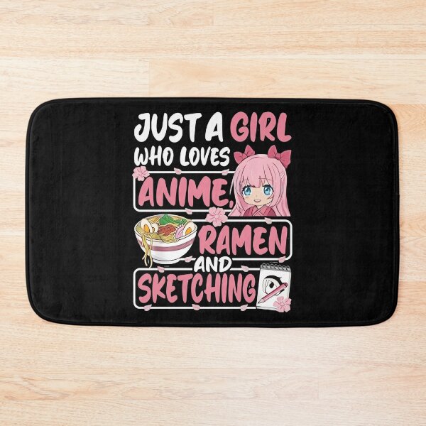 Item preview, Just A Girl Who Loves Anime Ramen and Sketching designed and sold by MOFAPPAREL.