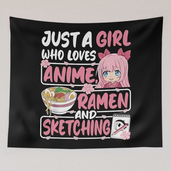 Item preview, Just A Girl Who Loves Anime Ramen and Sketching designed and sold by MOFAPPAREL.
