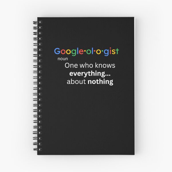 Item preview, Googleologist Noun Definition One Who Knows Everything About Nothing designed and sold by clarabersetart.