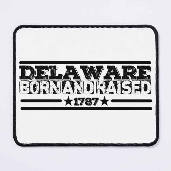 Item preview, Delaware Born and Raised 1787 designed and sold by HB Shirts.