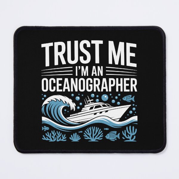Item preview, Trust Me I'm an Oceanographer designed and sold by jkrphoto.