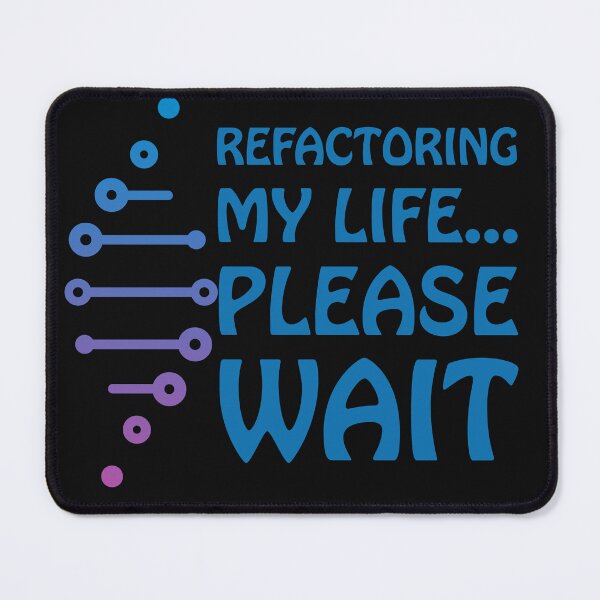 Item preview, Refactoring My Life - Funny Developer Growth Art designed and sold by Mini Pixel Perfect Co..