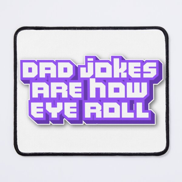 Item preview, Dad Jokes Are How Eye Roll - Funny Dad Humor 3D Text Art Print designed and sold by DesignArtist.ia.