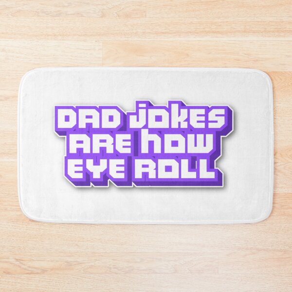Item preview, Dad Jokes Are How Eye Roll - Funny Dad Humor 3D Text Art Print designed and sold by DesignArtist.ia.