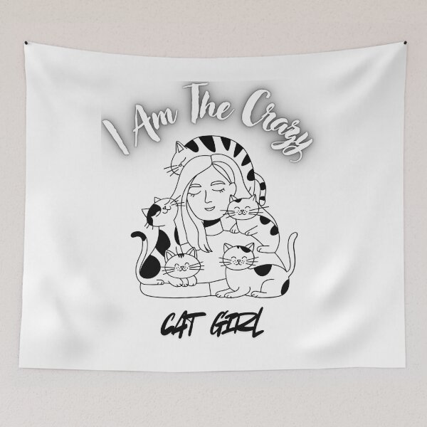 Item preview, I Am The Crazy Cat Girl. designed and sold by Dinasshop.