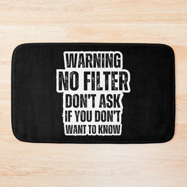 Item preview, Warning No Filter – Bold Distressed Typography Attitude Shirt Black Font designed and sold by GFamilyC.