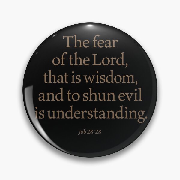 Item preview, The fearof the Lord,that is wisdom,and to shun evilis understanding. v.4 designed and sold by x1brett.