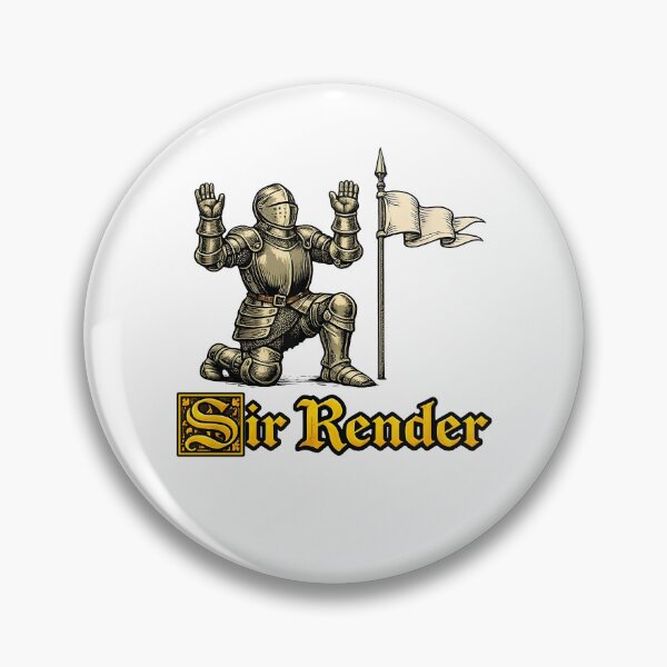 Item preview, Sir Render Knight Meme Medieval Sarcasmo Divertido Humor Generación Z designed and sold by phoebelevine.