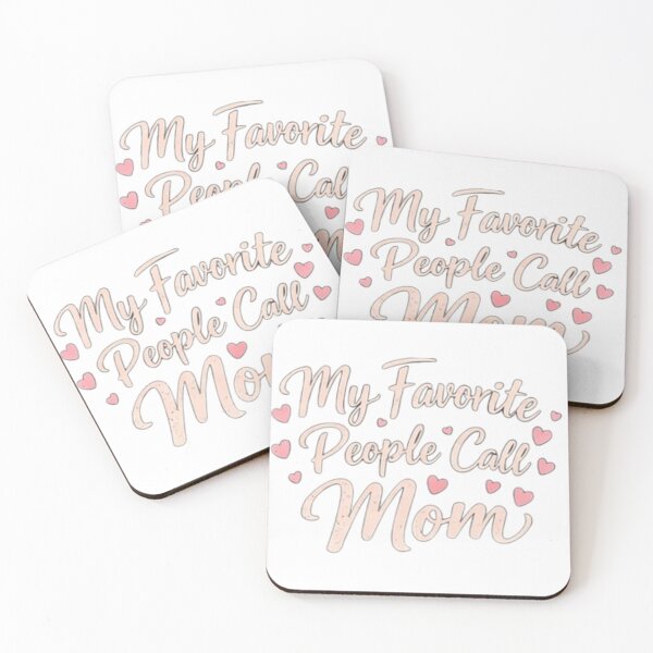 Item preview, My Favorite People Call Me Mom Cute Heartwarming Mom Gift Shirt designed and sold by ShoopingAn.