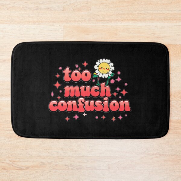 Item preview, Too Much Confusion designed and sold by Stefrait-7.