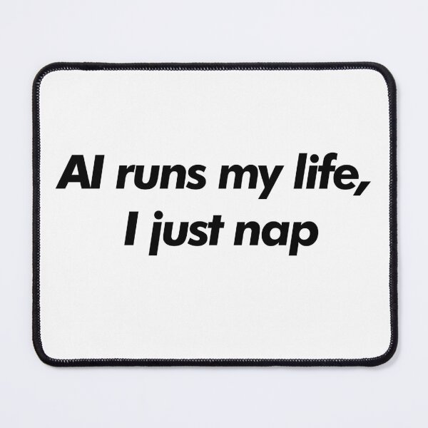 Item preview, AI Runs My Life Nap Sticker designed and sold by aivibesfunny.