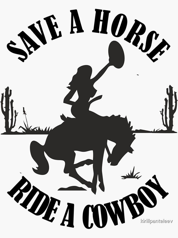 Save A Horse Ride A Cowboy - Funny Cowboys Pullover Hoodie : Clothing,  Shoes & Jewelry 