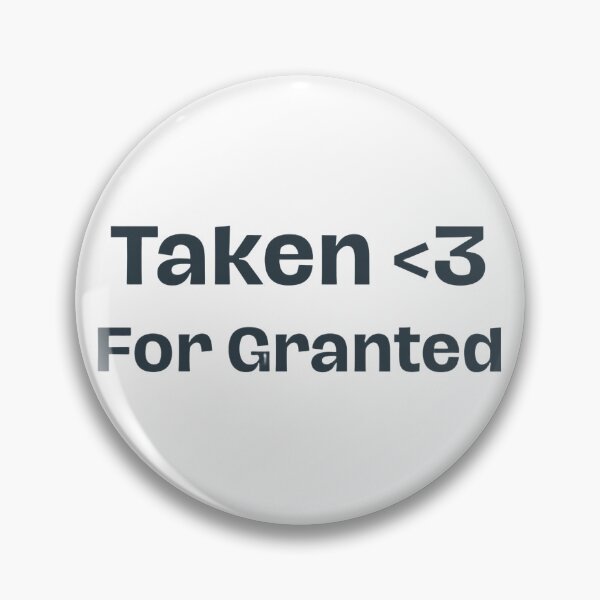 Item preview, Taken For Granted Funny Relationship Pun Typography Design designed and sold by Artsy Corner.