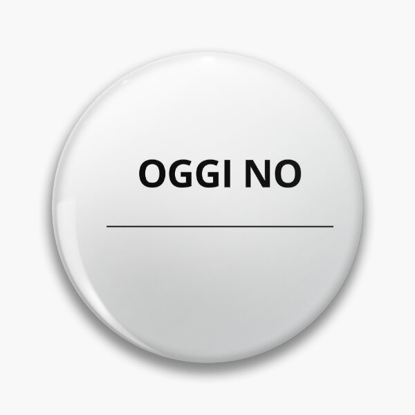 Item preview, Oggi No Meme Italiano Minimal Funny designed and sold by ade-datt.