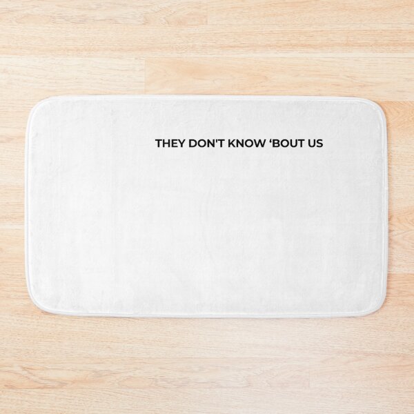 Item preview, They Don’t Know 'bout Us Minimal Quote Shirt designed and sold by ade-datt.