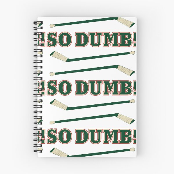 Item preview, SO DUMB! with sticks. In Minnesota Wild colors. designed and sold by Hattrixz.