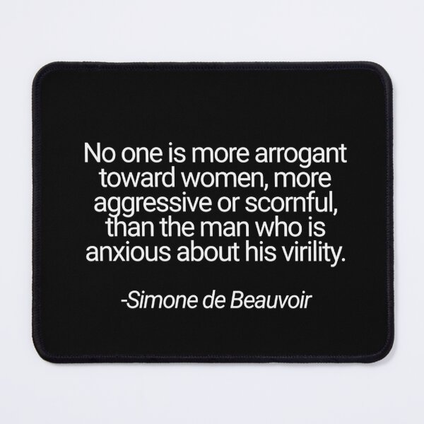 Item preview, Simone de Beauvoir Quote Feminist Men Virility Anti Ice Arrogance designed and sold by The Sticker Bureau.