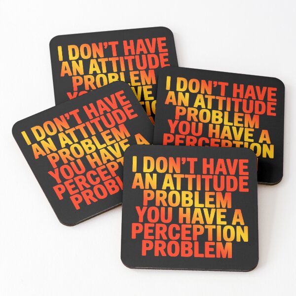 Item preview, I Don't Have An Attitude Problem Sarcastic Quote designed and sold by Amanda's Factory.
