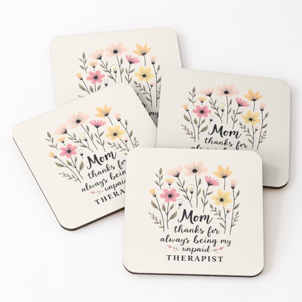 Item preview, Floral Mom Quote - Thanks for Being My Unpaid Therapist designed and sold by OneLook.