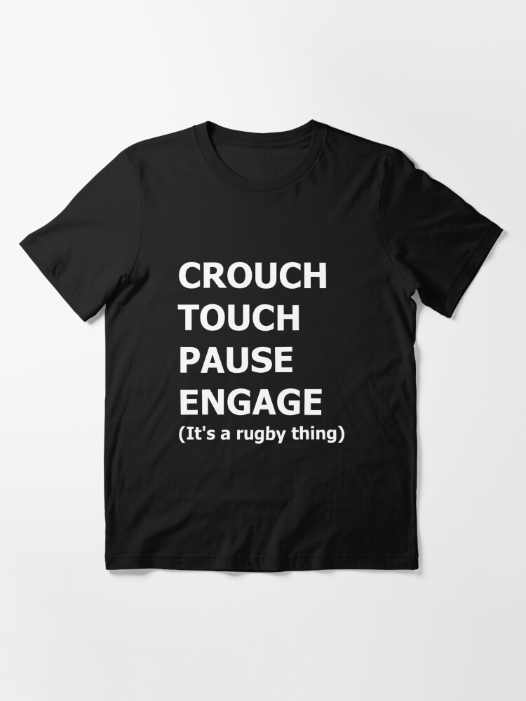 Crouch, Touch, Pause, Engage Funny Rugby T-Shirt | Essential T-Shirt