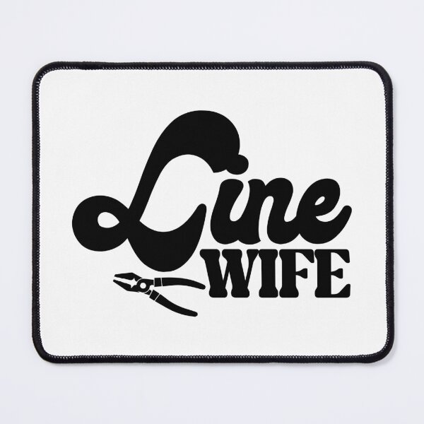 Item preview, Line Wife - Cute Electrician Lineman Spouse Trade Pride designed and sold by FuzionRaptor.