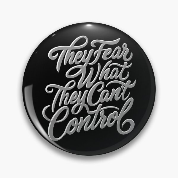 Item preview, They Fear What They Can't Control designed and sold by loobsart.