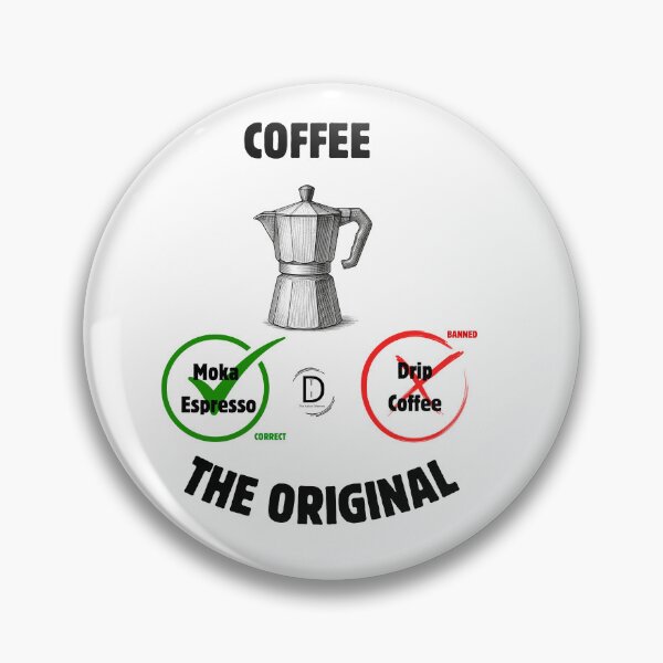 Item preview, Funny Italian Coffee Rule: Moka Pot vs Drip Coffee designed and sold by TheItaliandilemma.