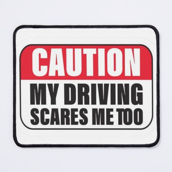 Item preview, Caution my driving scares me too designed and sold by GraphicMondaze.