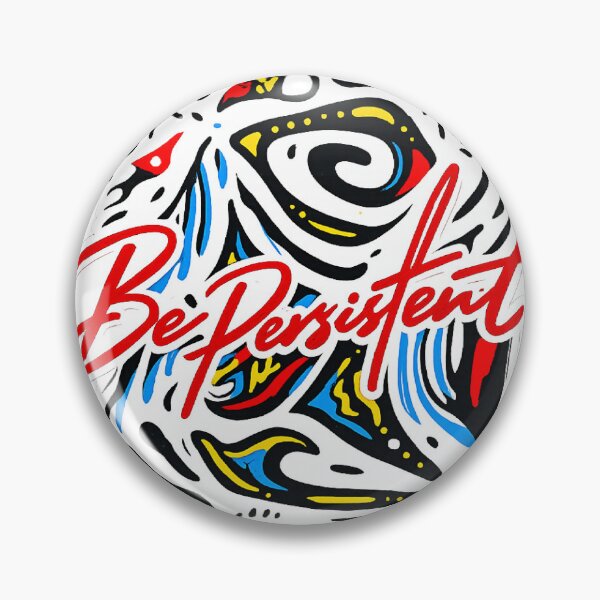 Item preview, Be Persistent Urban Abstract Art Motivational Streetwear Graphic designed and sold by Aurelux_24.