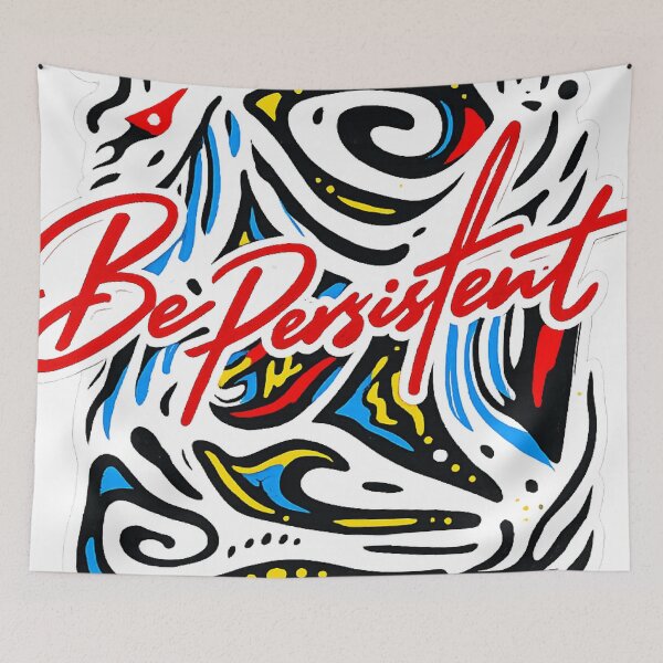 Item preview, Be Persistent Urban Abstract Art Motivational Streetwear Graphic designed and sold by Aurelux_24.