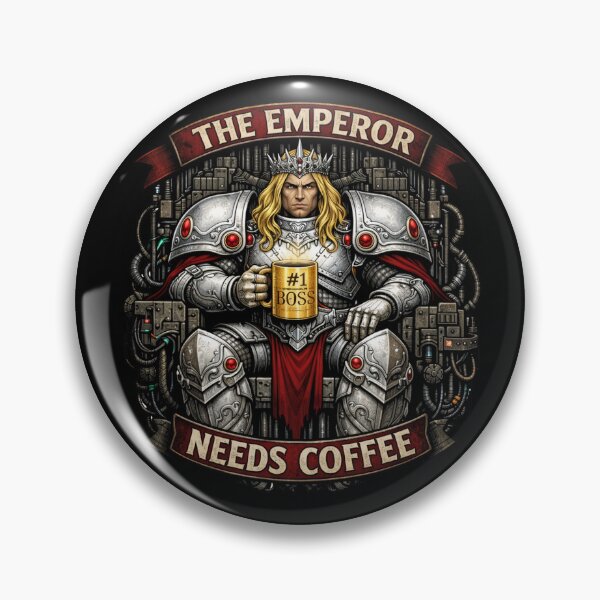 Item preview, The Emperor Needs Coffee designed and sold by Forged in the Warp.