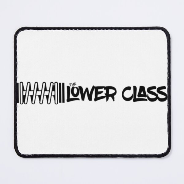 Item preview, Lower class  designed and sold by GraphicMondaze.