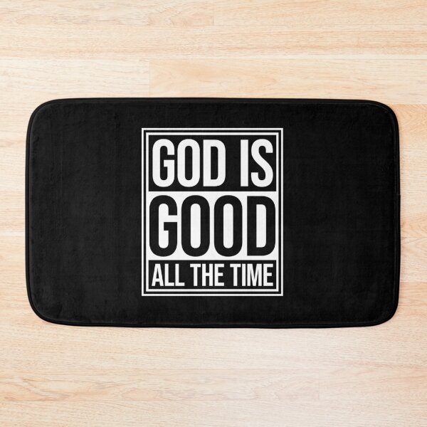 Item preview, God Is Good All The Time Faith Quote Christian Logo designed and sold by shirt-o-mat.