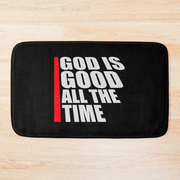 Item preview, God Is Good All The Time Faith Quote Christian Logo designed and sold by shirt-o-mat.