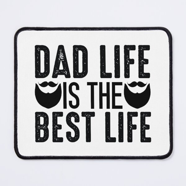 Item preview, Dad Life Is The Best Life - Cute Father's Day Quote Family Pride designed and sold by FuzionRaptor.
