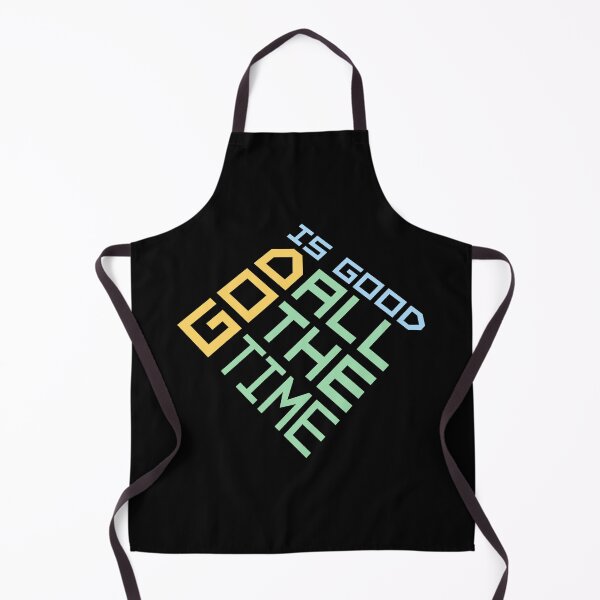 Item preview, God Is Good All The Time Faith Quote Christian Logo designed and sold by shirt-o-mat.
