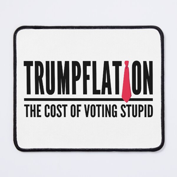 Item preview, Trumpflation - the cost of voting stupid (trump's red tie) designed and sold by Thelittlelord.