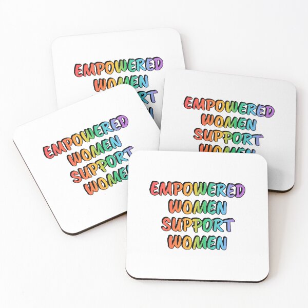 Item preview, Empowered Women Support Women  designed and sold by Inspirationmotivation.
