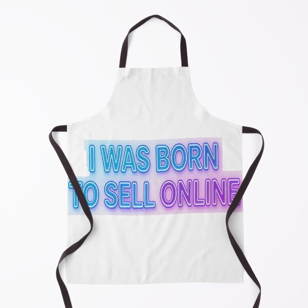 Item preview, sell website I WAS BORN TO SELL ONLINE designed and sold by Uglyandcute.